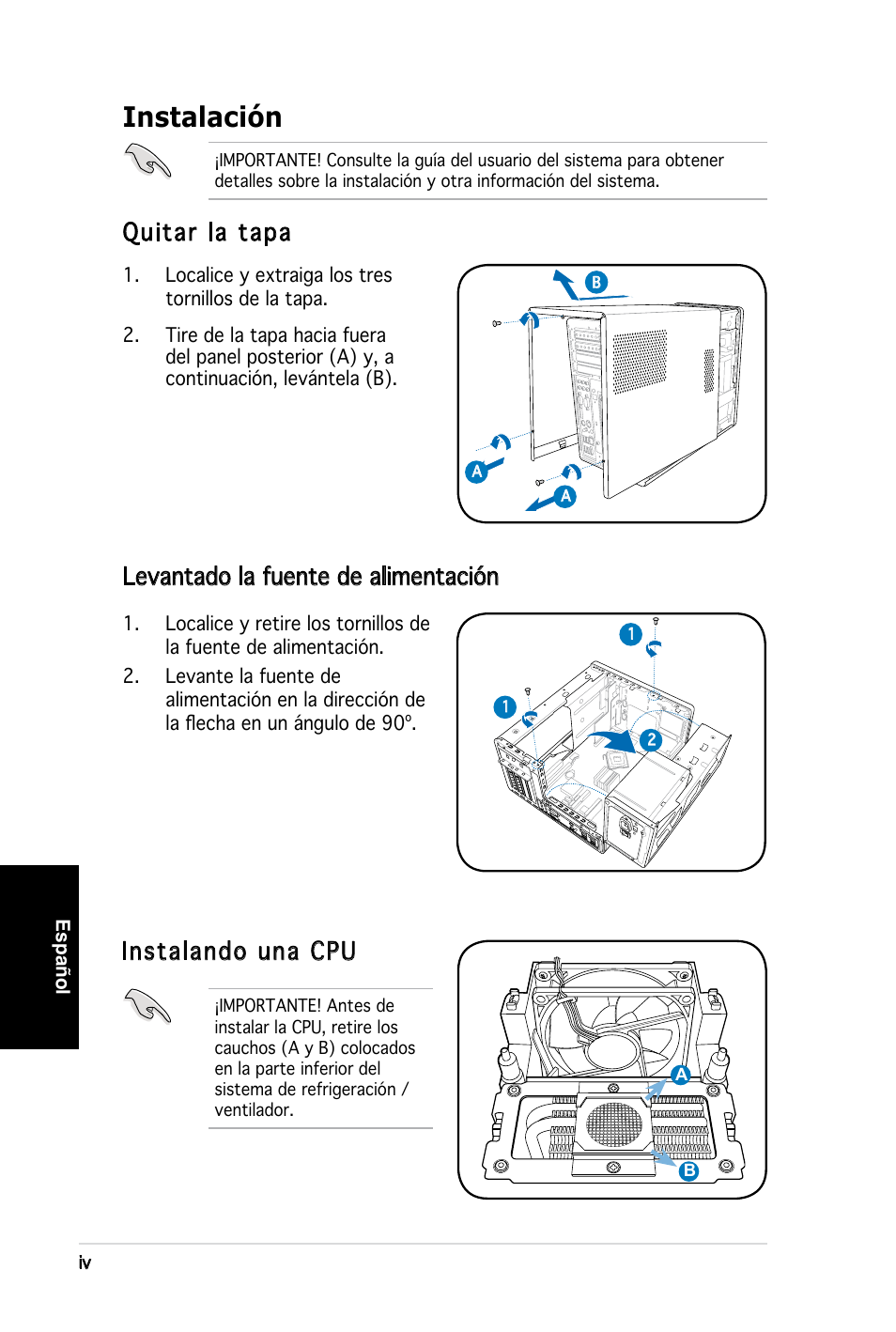 Instalación, Quitar la tapa, Instalando una cpu | Levantado la fuente de alimentación | Asus T3-M2NC51PV User Manual | Page 36 / 80