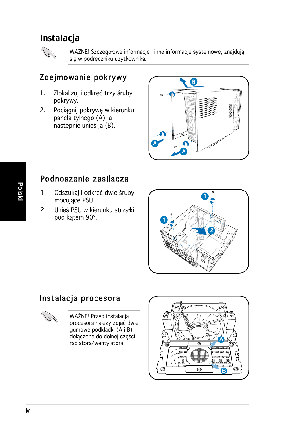 Instalacja, Zdejmowanie pokrywy, Podnoszenie zasilacza | Instalacja procesora | Asus T3-M2NC51PV User Manual | Page 68 / 80