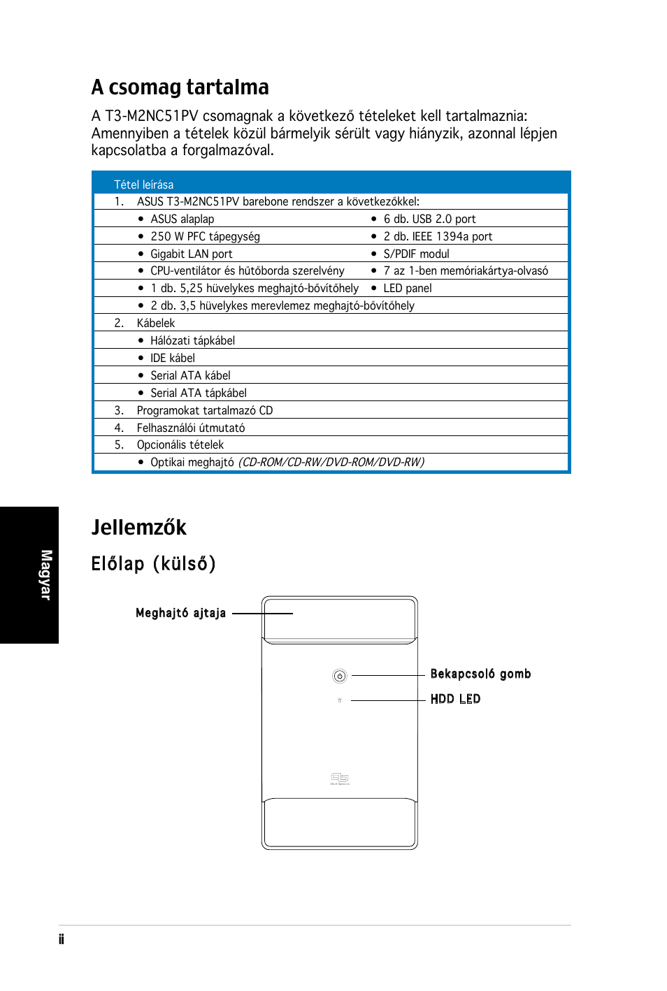 A csomag tartalma, Jellemzők, Előlap (külső) | Asus T3-M2NC51PV User Manual | Page 74 / 80