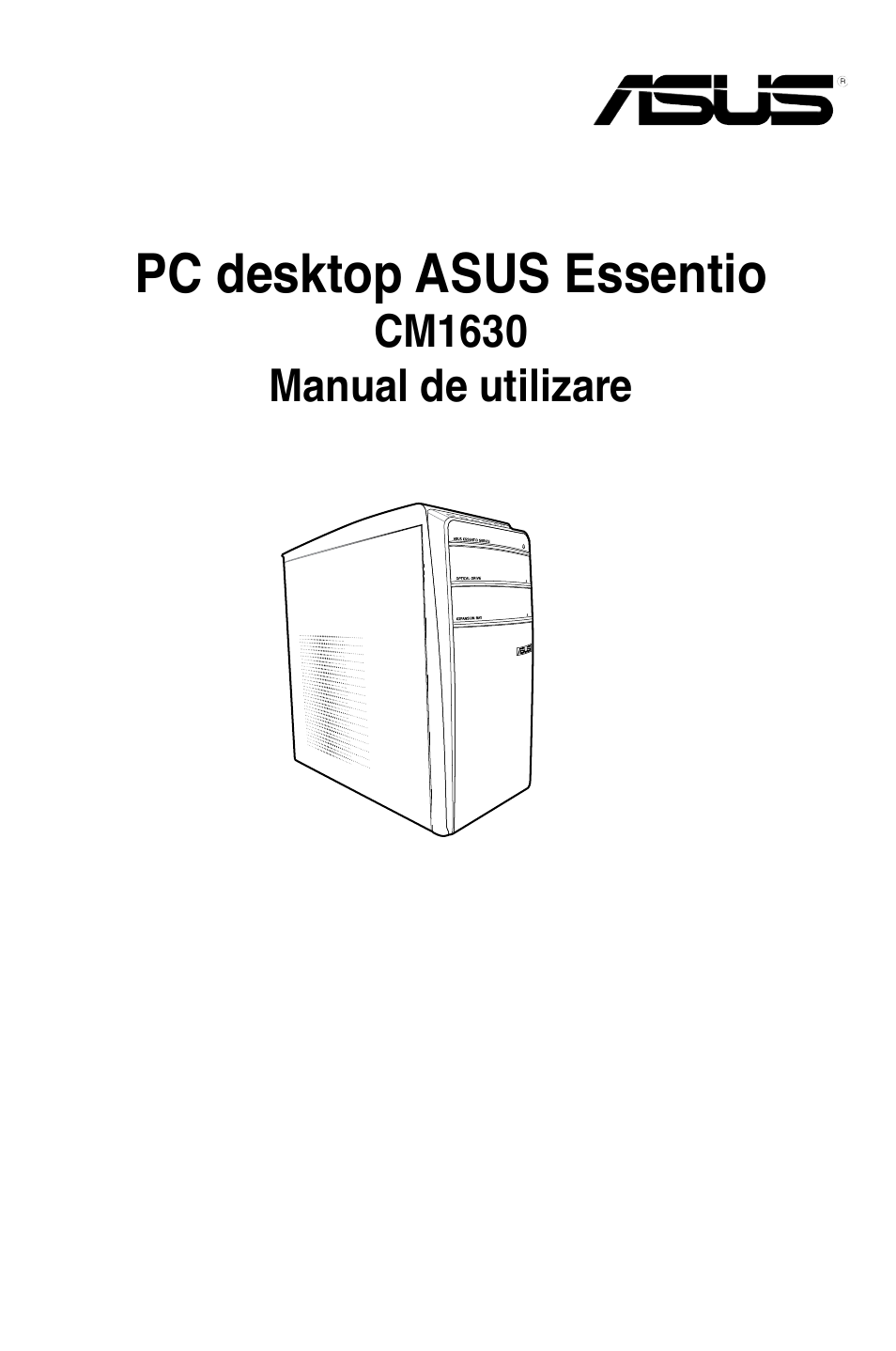 Ro6051_cm1630_manual_web.pdf, Capitolul 1, Noţiuni de bază | Bun venit, Cunoaşterea computerului, Configurarea computerului, Pornirea/oprirea computerului, Capitolul 2, Utilizarea sistemului de operare windows® 7, Prima pornire a computerului | Asus CM1630 User Manual | Page 83 / 246