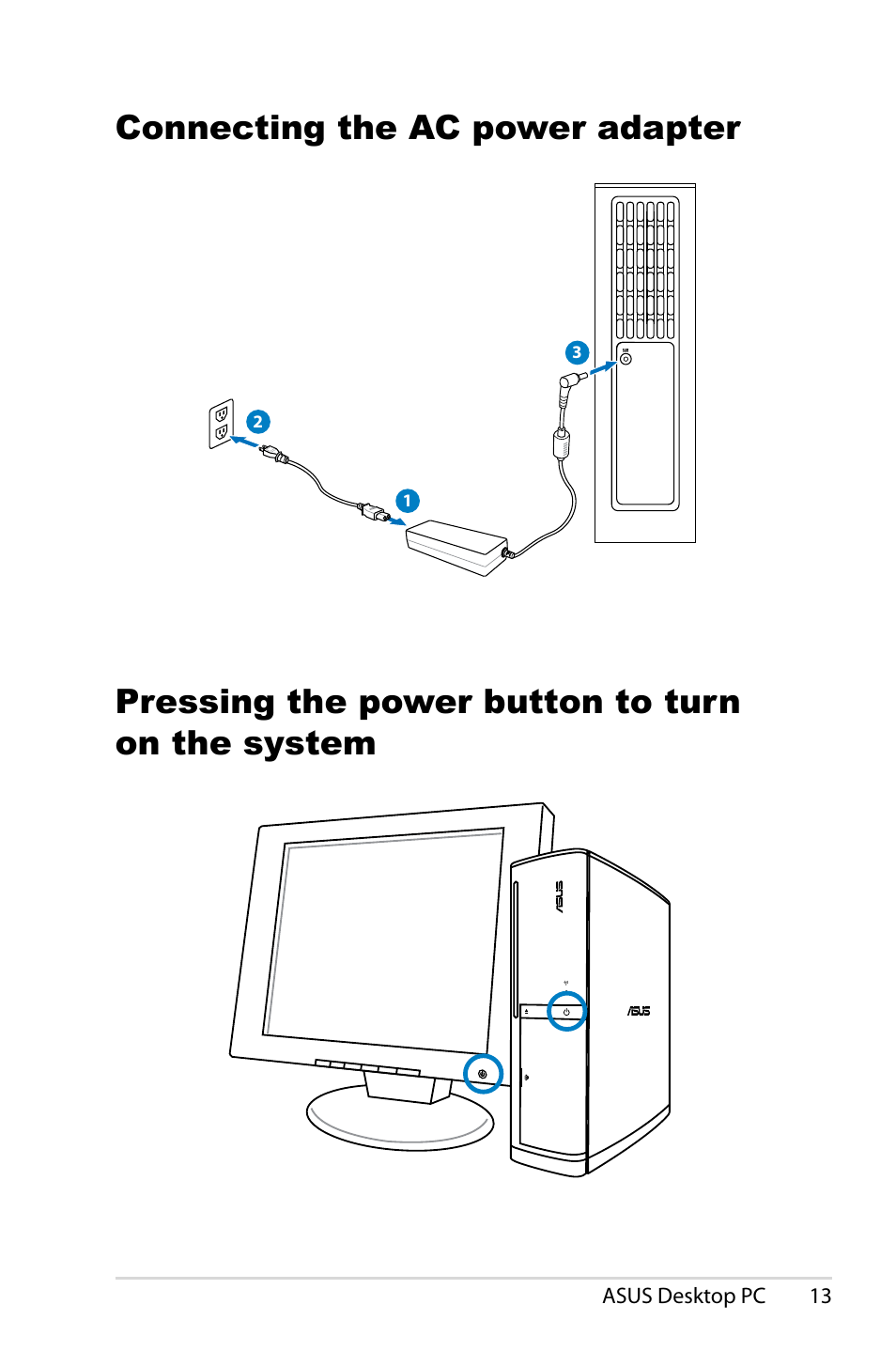 Connecting the ac power adapter, Pressing the power button to turn on the system | Asus CS5121 User Manual | Page 13 / 26