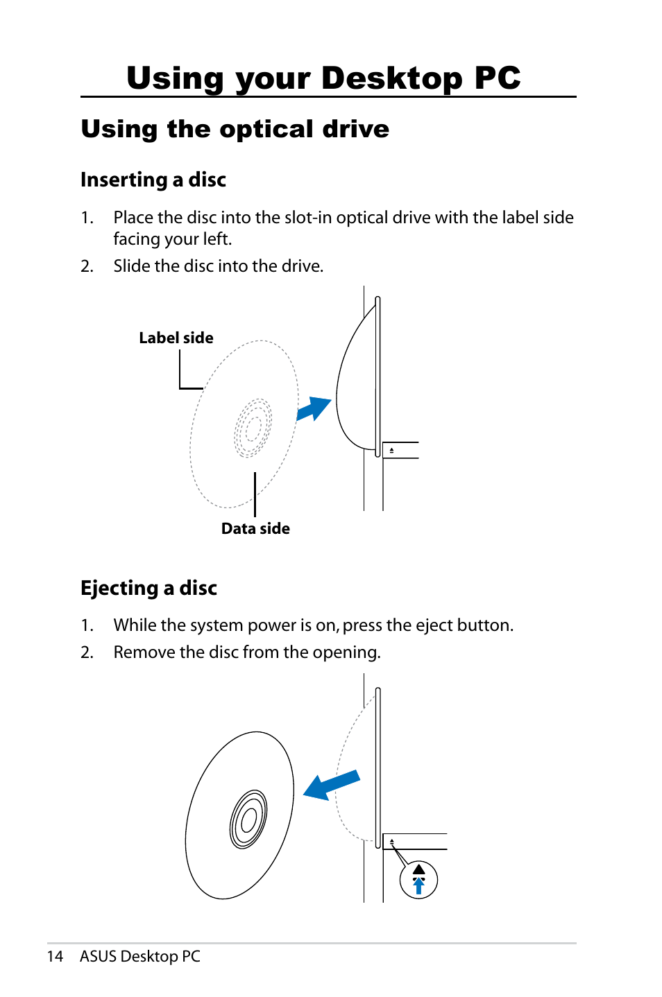 Using your desktop pc, Using the optical drive, Inserting a disc | Ejecting a disc, Inserting a disc ejecting a disc | Asus CS5121 User Manual | Page 14 / 26