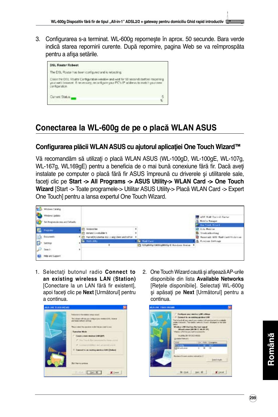 Română, Conectarea la wl-600g de pe o placă wlan asus | Asus WL-600g User Manual | Page 300 / 417