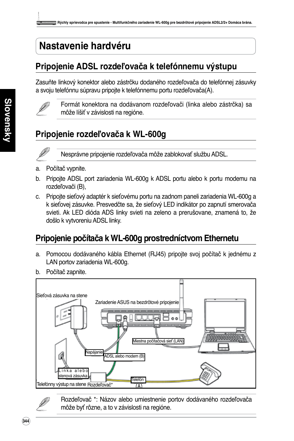 Nastavenie hardvéru, Pripojenie rozdeľovača k wl-600g | Asus WL-600g User Manual | Page 345 / 417