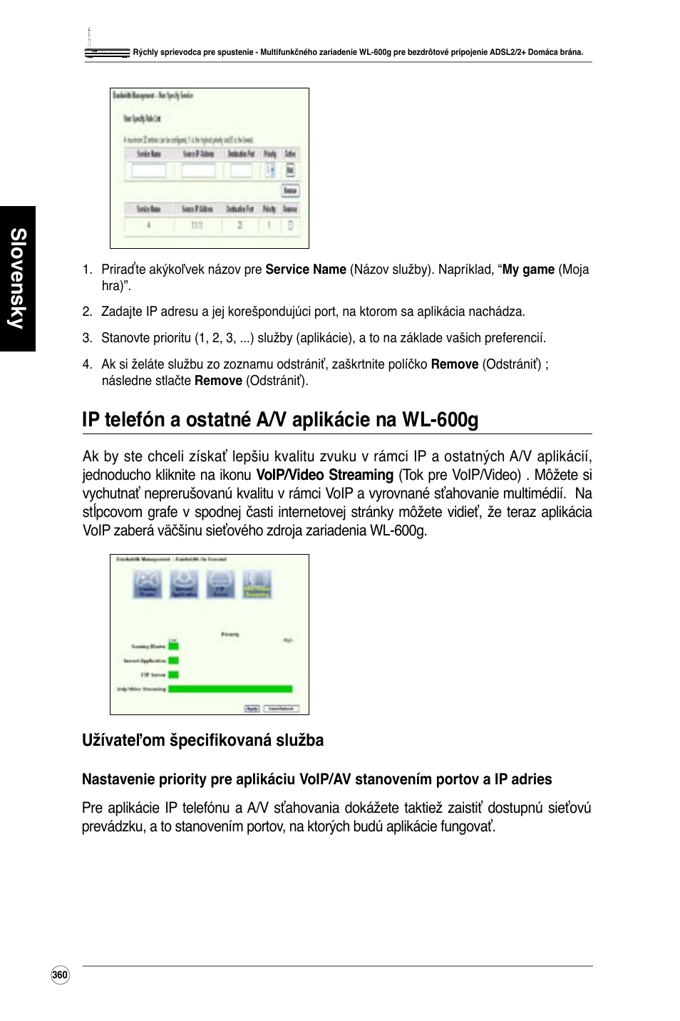 Slovensky, Ip telefón a ostatné a/v aplikácie na wl-600g | Asus WL-600g User Manual | Page 361 / 417