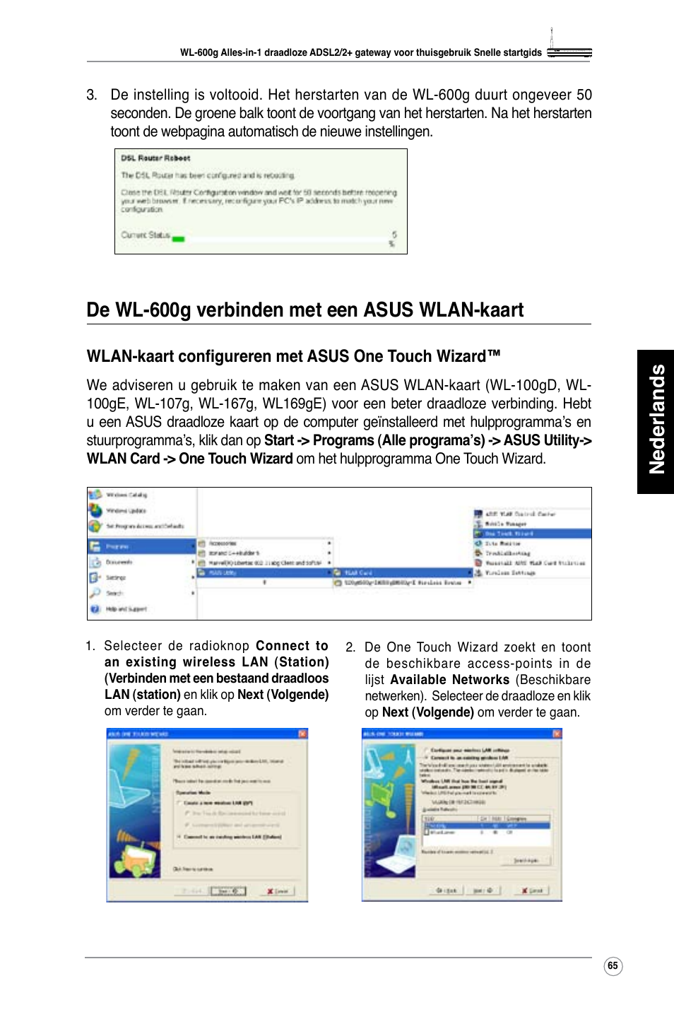 Nederlands, De wl-600g verbinden met een asus wlan-kaart, Wlan-kaart configureren met asus one touch wizard | Asus WL-600g User Manual | Page 66 / 417