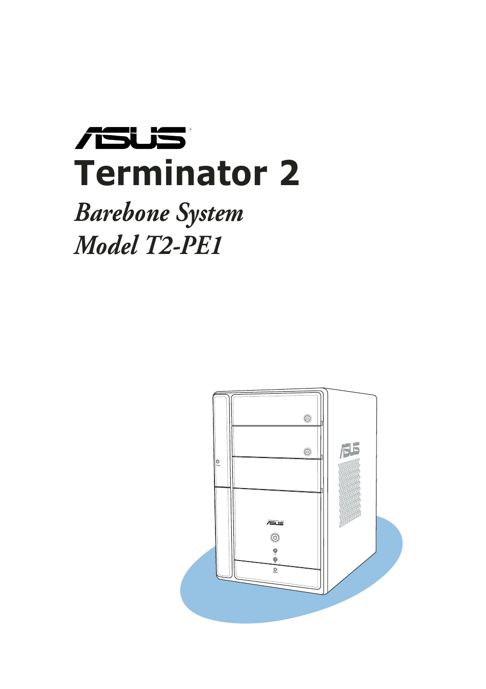 Asus T2-PE1 User Manual | 110 pages