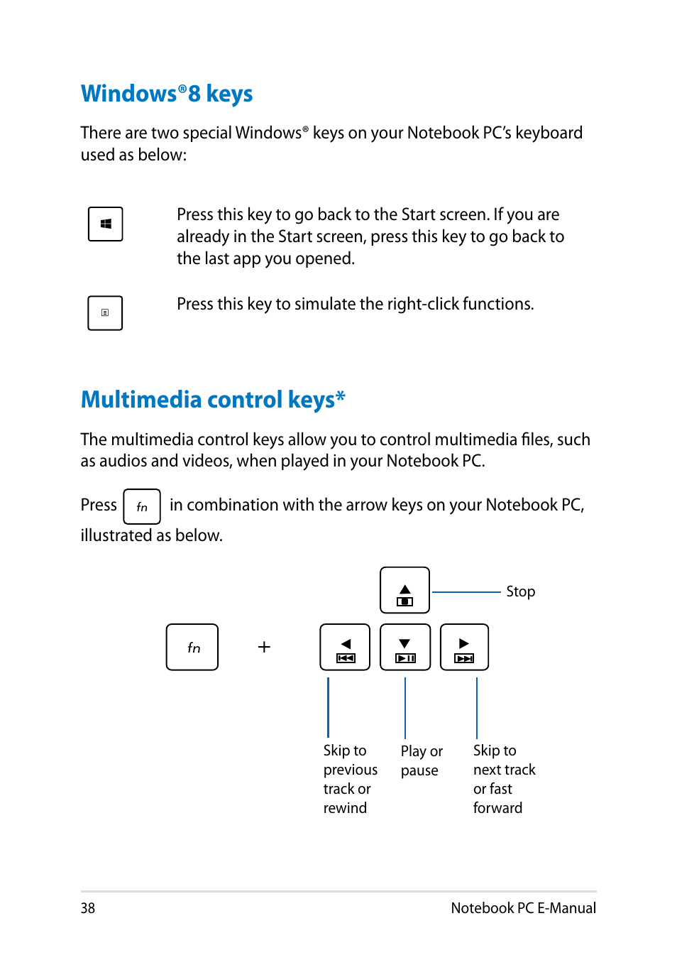 Windows®8 keys, Multimedia control keys, Windows®8 keys multimedia control keys | Asus X451MA User Manual | Page 38 / 110