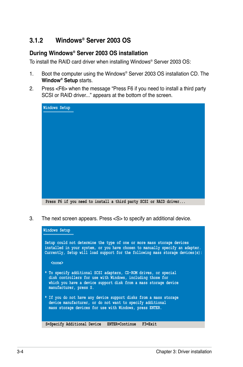 2 windows® server 2003 os, Windows, Server 2003 os -4 | 2 windows, Server 2003 os, During windows, Server 2003 os installation | Asus PIKE 1068E User Manual | Page 46 / 56