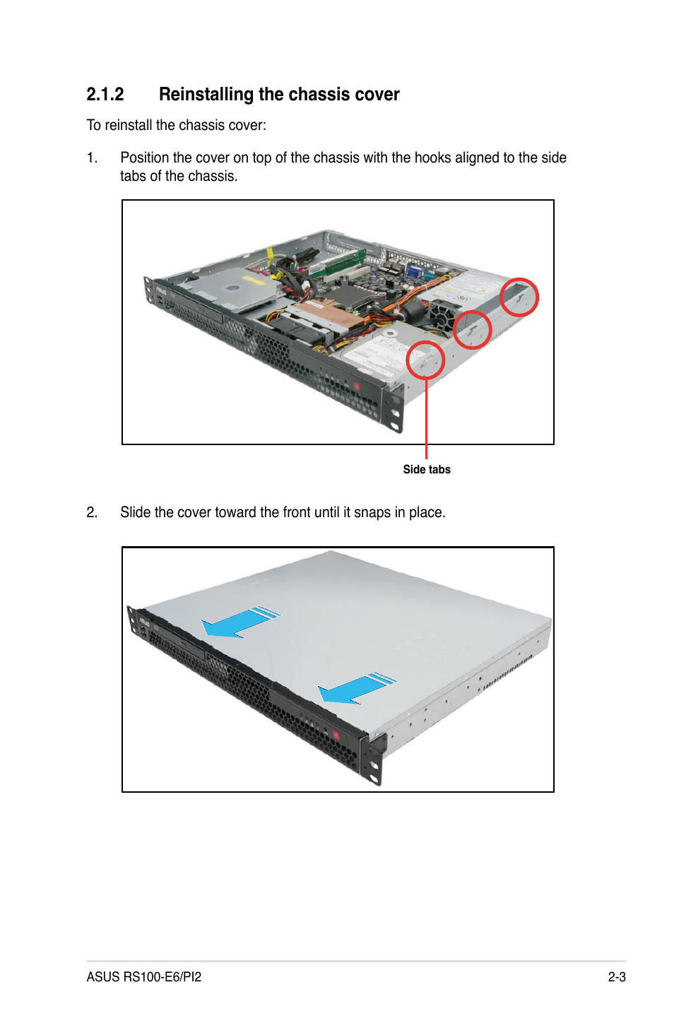 2 reinstalling the chassis cover, Reinstalling the chassis cover -3 | Asus RS100-E6/PI2 User Manual | Page 21 / 156