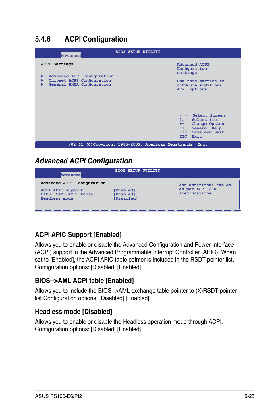 6 acpi configuration, Acpi configuration -23, Advanced acpi configuration | Acpi apic support [enabled, Bios-->aml acpi table [enabled, Headless mode [disabled | Asus RS100-E6/PI2 User Manual | Page 83 / 156