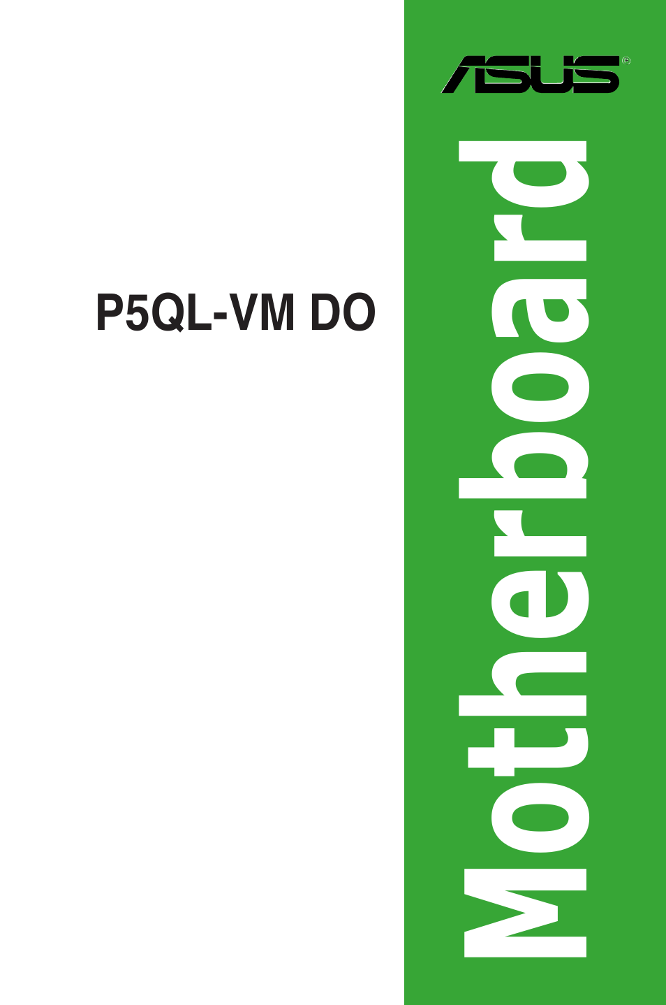 Asus P5QL-VM DO User Manual | 45 pages