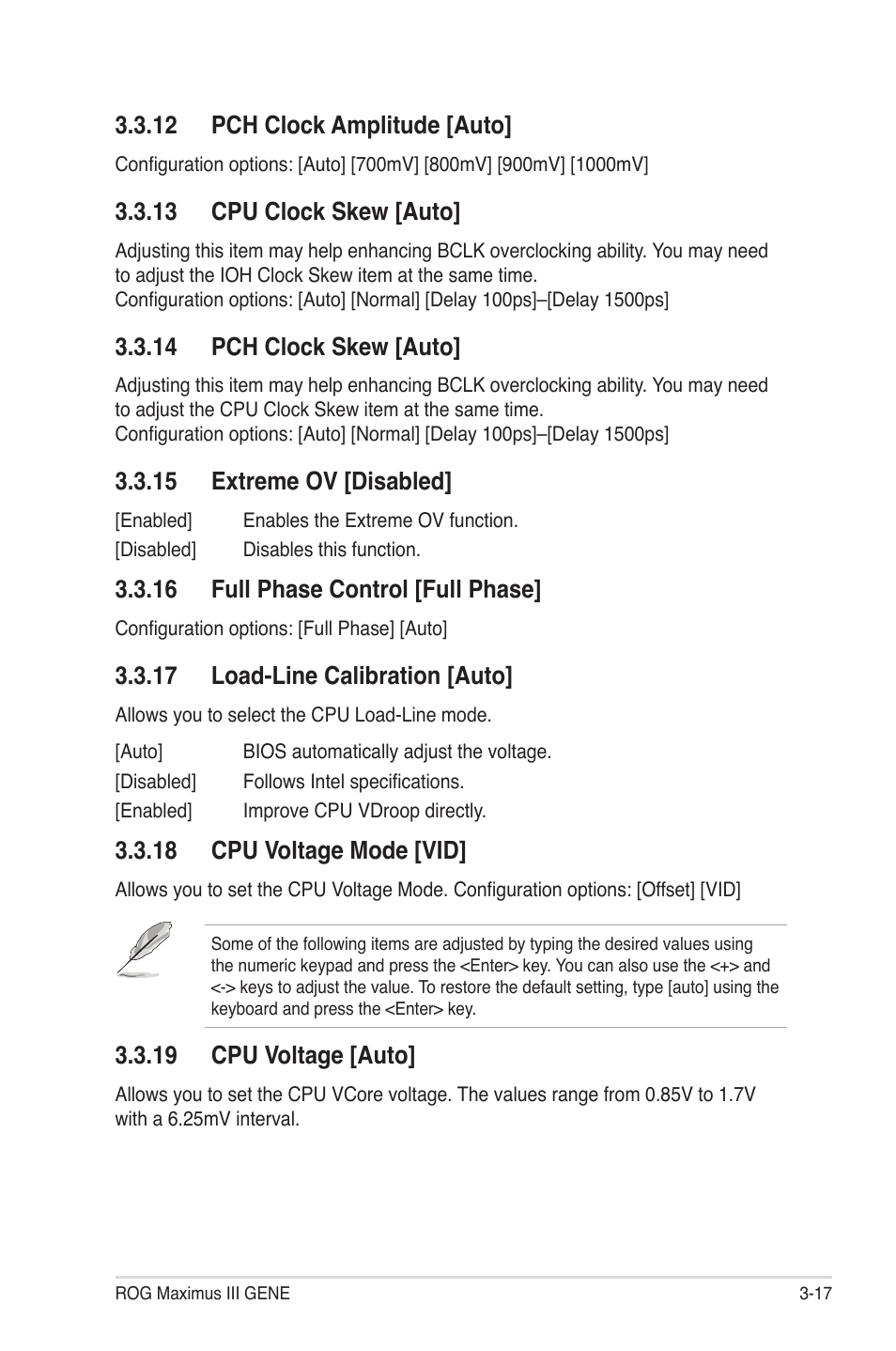 12 pch clock amplitude [auto, 13 cpu clock skew [auto, 14 pch clock skew [auto | 15 extreme ov [disabled, 16 full phase control [full phase, 17 load-line calibration [auto, 18 cpu voltage mode [vid, 19 cpu voltage [auto | Asus Maximus III Gene User Manual | Page 87 / 170