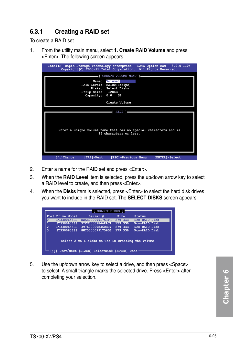 Chapter 6, 1 creating a raid set | Asus TS700-X7/PS4 User Manual | Page 147 / 200