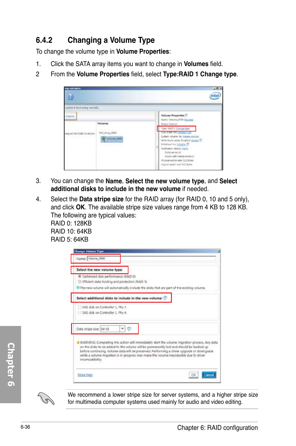 Chapter 6, 2 changing a volume type | Asus TS700-X7/PS4 User Manual | Page 158 / 200