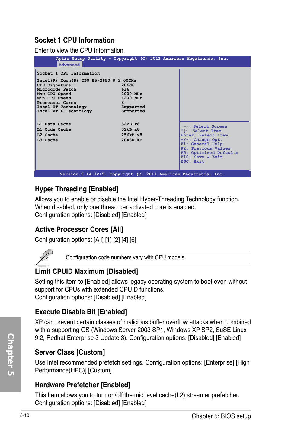 Chapter 5, Socket 1 cpu information, Hyper threading [enabled | Active processor cores [all, Limit cpuid maximum [disabled, Execute disable bit [enabled, Server class [custom, Hardware prefetcher [enabled, Chapter 5: bios setup, Enter to view the cpu information | Asus TS700-X7/PS4 User Manual | Page 86 / 200