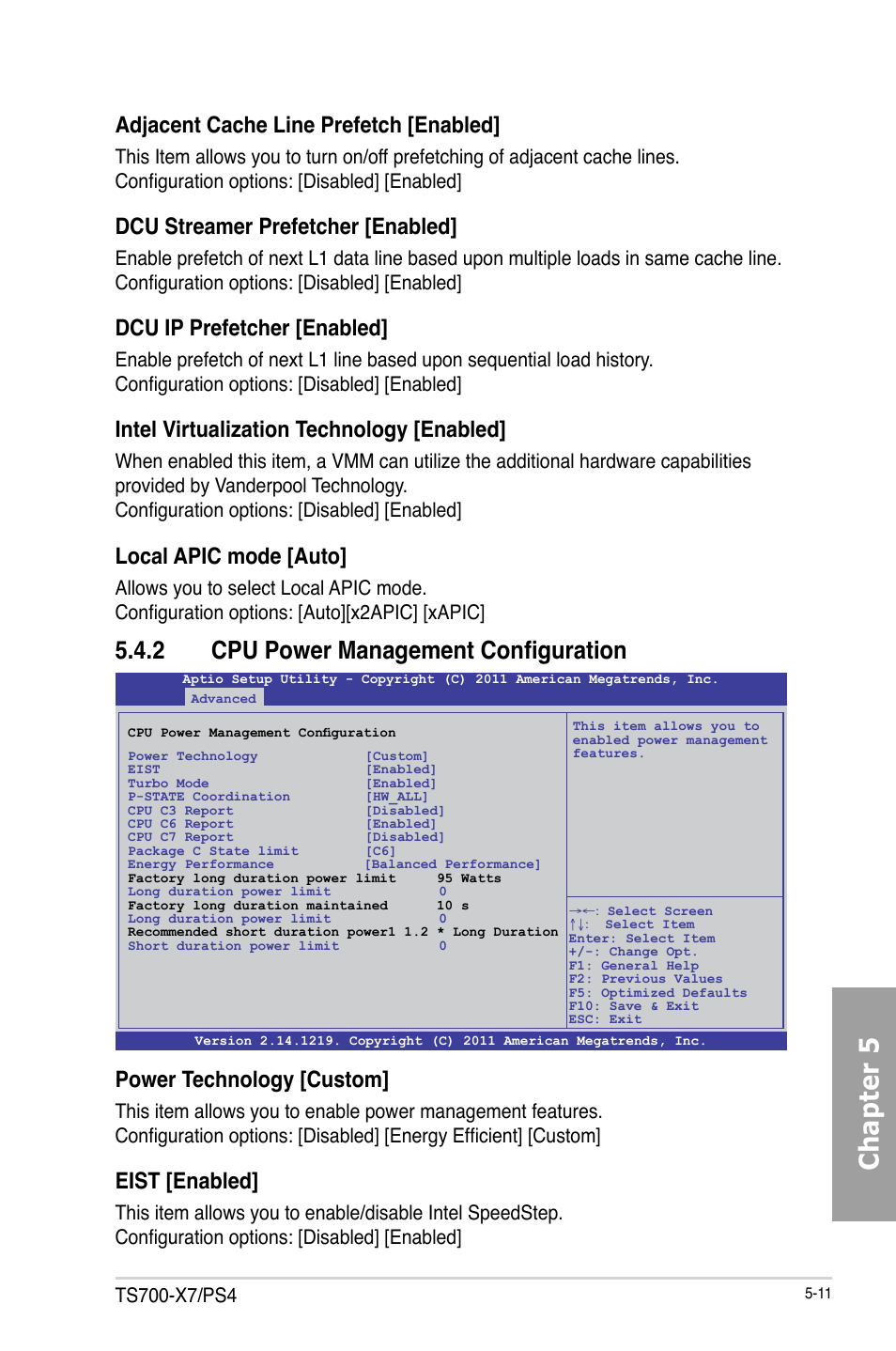 Chapter 5, 2 cpu power management configuration, Adjacent cache line prefetch [enabled | Dcu streamer prefetcher [enabled, Dcu ip prefetcher [enabled, Intel virtualization technology [enabled, Local apic mode [auto, Power technology [custom, Eist [enabled | Asus TS700-X7/PS4 User Manual | Page 87 / 200