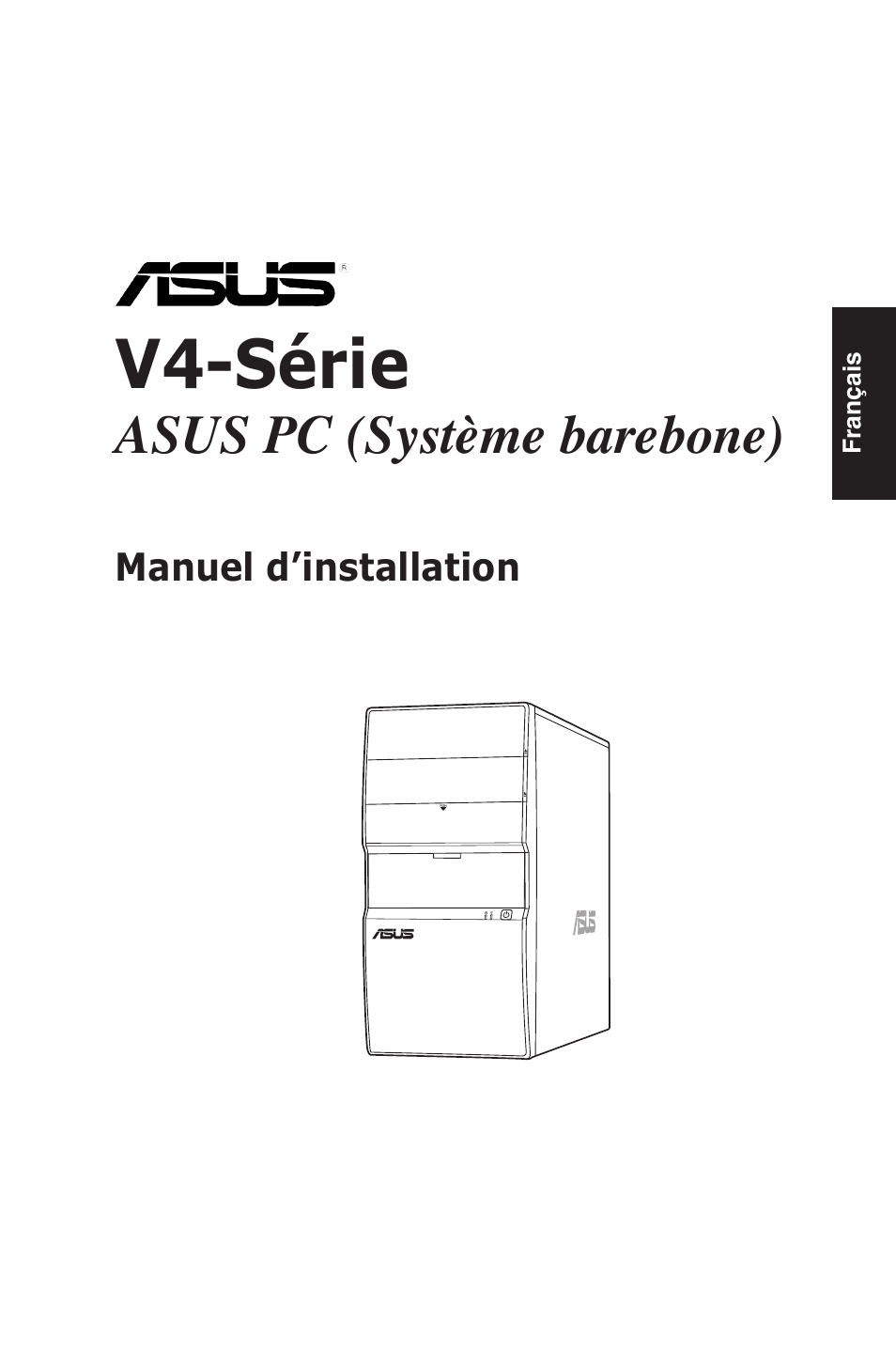 V4-série, Asus pc (système barebone) | Asus V4-P5P43 User Manual | Page 11 / 100