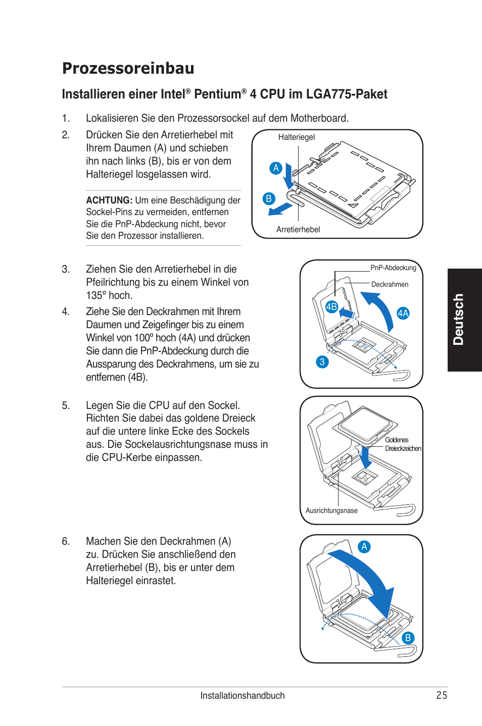 Prozessoreinbau, Deutsch installieren einer intel, Pentium | 4 cpu im lga775-paket | Asus V4-P5P43 User Manual | Page 25 / 100