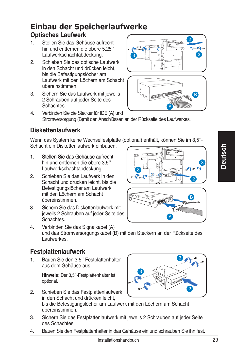 Einbau der speicherlaufwerke, Deutsch festplattenlaufwerk, Optisches laufwerk | Diskettenlaufwerk | Asus V4-P5P43 User Manual | Page 29 / 100