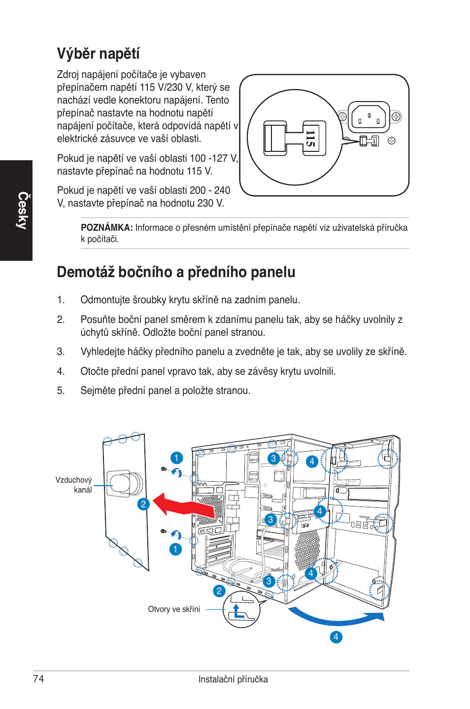 Výběr napětí, Demotáž bočního a předního panelu, Česky | Asus V4-P5P43 User Manual | Page 74 / 100