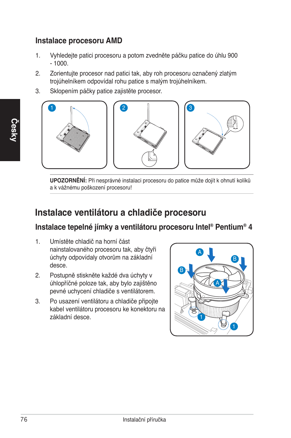 Instalace ventilátoru a chladiče procesoru, Česky, Pentium | Instalace procesoru amd | Asus V4-P5P43 User Manual | Page 76 / 100