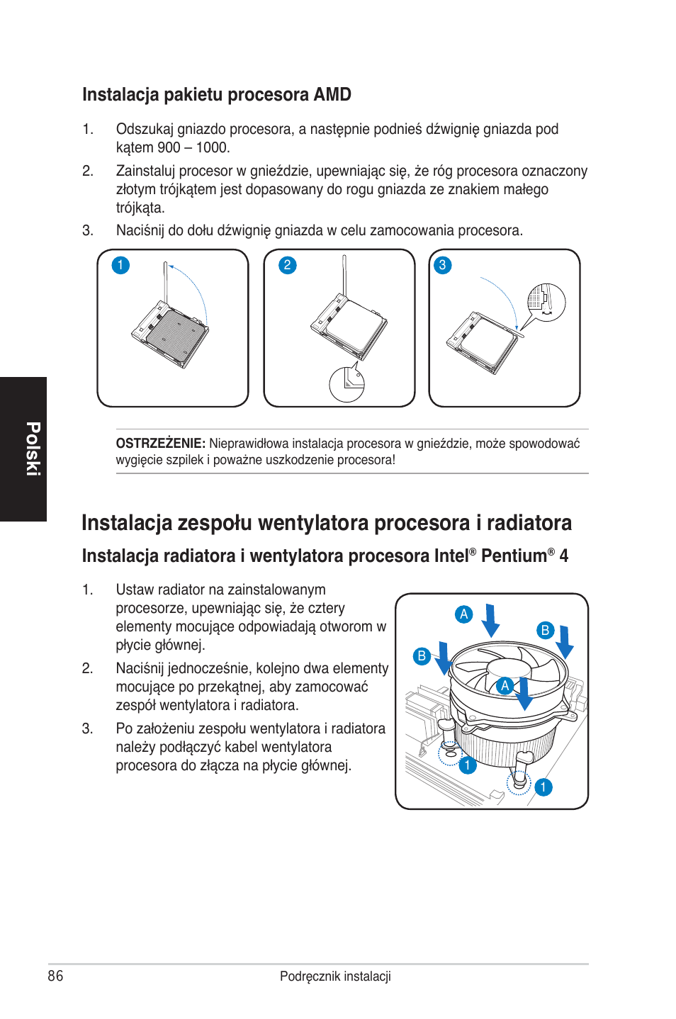 Polski, Instalacja radiatora i wentylatora procesora intel, Pentium | Instalacja pakietu procesora amd | Asus V4-P5P43 User Manual | Page 86 / 100