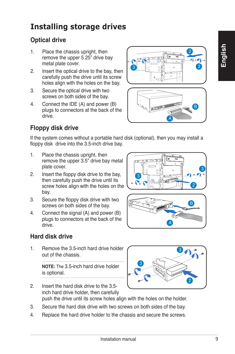 Installing storage drives, English hard disk drive, Optical drive | Floppy disk drive | Asus V4-P5P43 User Manual | Page 9 / 100