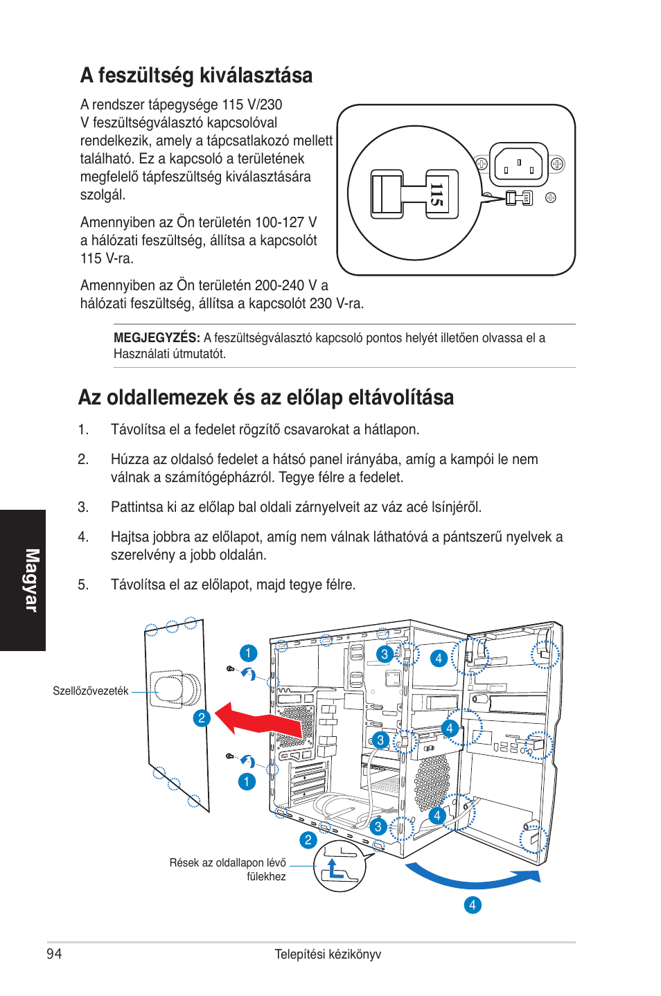 A feszültség kiválasztása, Az oldallemezek és az előlap eltávolítása, Magyar | Asus V4-P5P43 User Manual | Page 94 / 100