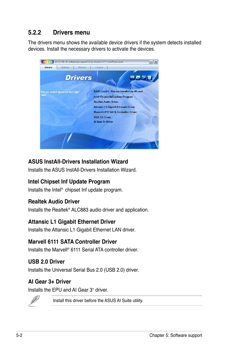 2 drivers menu, Drivers menu -2, Asus install-drivers installation wizard | Intel chipset inf update program, Realtek audio driver, Attansic l1 gigabit ethernet driver, Marvell 6111 sata controller driver, Usb 2.0 driver, Ai gear 3+ driver | Asus P5K SE/EPU User Manual | Page 104 / 134