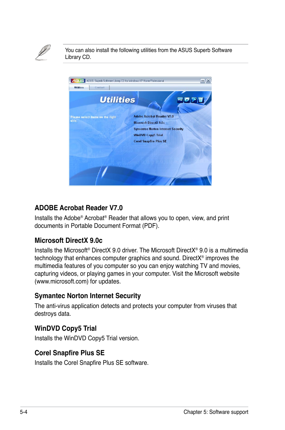 Adobe acrobat reader v7.0, Microsoft directx 9.0c, Symantec norton internet security | Windvd copy5 trial, Corel snapfire plus se | Asus P5K SE/EPU User Manual | Page 106 / 134