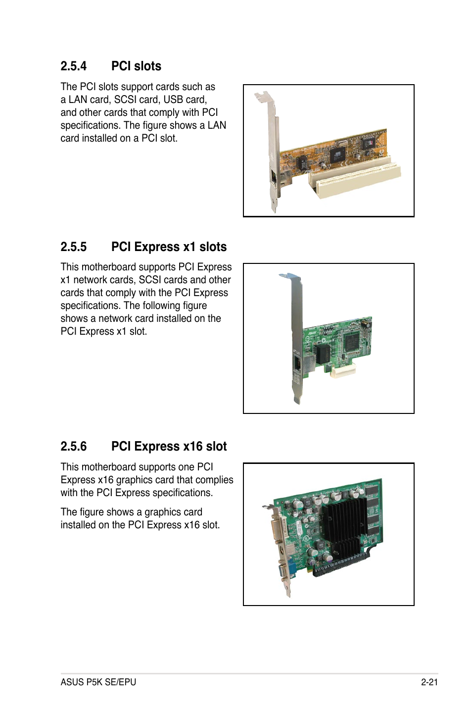 4 pci slots, 5 pci express x1 slots, 6 pci express x16 slot | Pci slots -21, Pci express x1 slots -21, Pci express x16 slot -21 | Asus P5K SE/EPU User Manual | Page 43 / 134