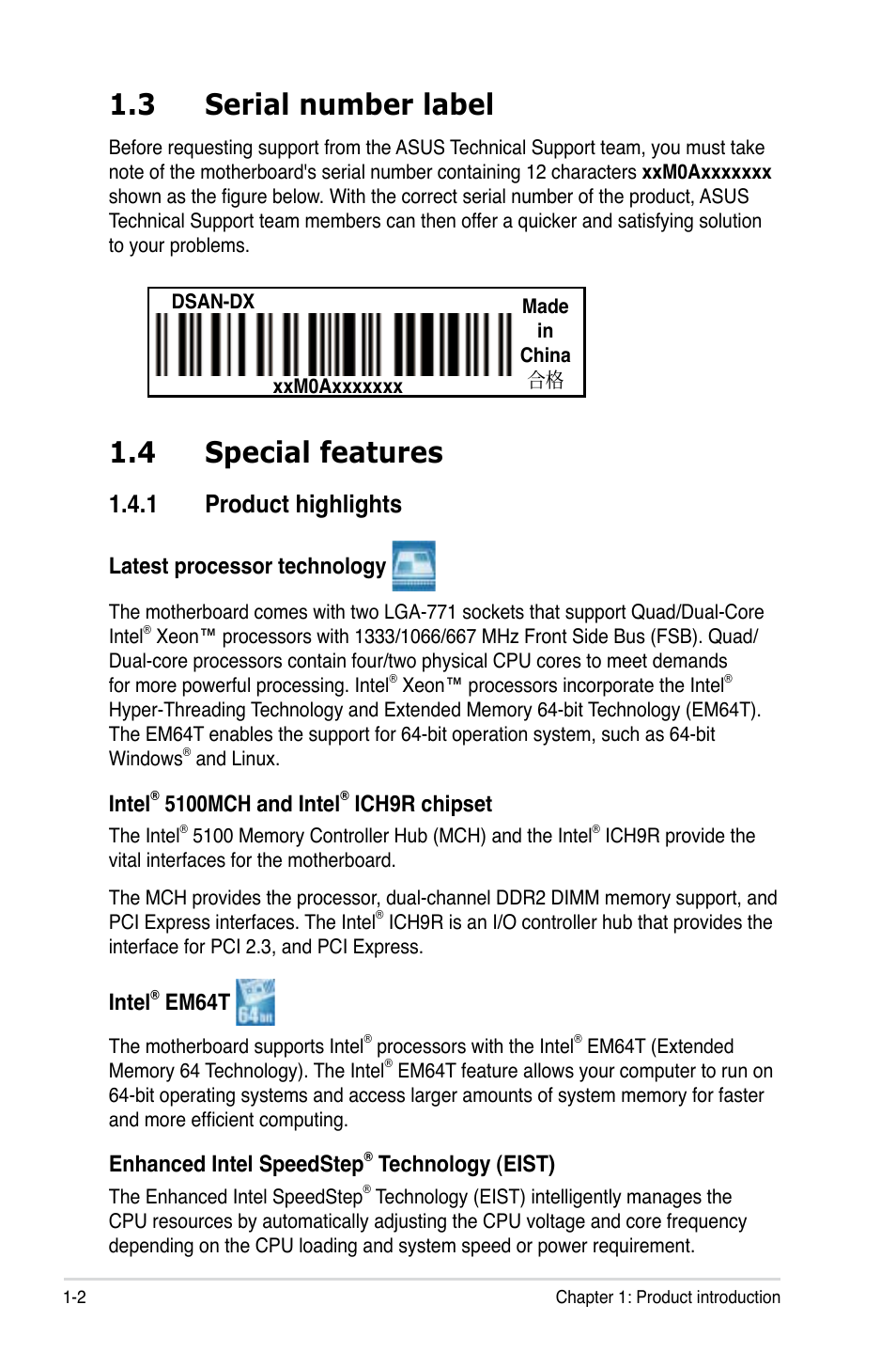 4 special features, 3 serial number label, 1 product highlights | Latest processor technology, Intel, 5100mch and intel, Ich9r chipset, Em64t, Enhanced intel speedstep, Technology (eist) | Asus DSAN-DX User Manual | Page 16 / 162