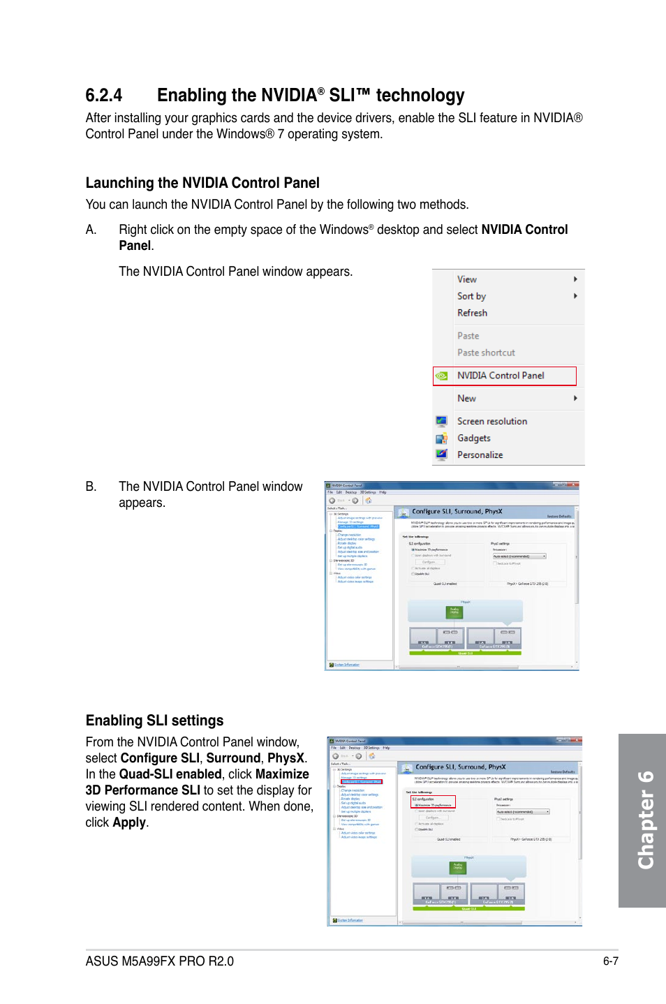 4 enabling the nvidia® sli™ technology, Enabling the nvidia, Sli™ technology -7 | Chapter 6, 4 enabling the nvidia, Sli™ technology | Asus M5A99FX PRO R2.0 User Manual | Page 171 / 178