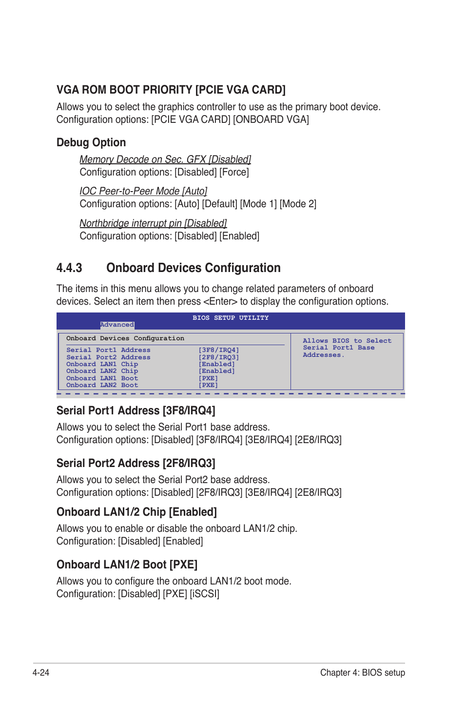 3 onboard devices configuration, Onboard devices configuration -24, Vga rom boot priority [pcie vga card | Debug option, Serial port1 address [3f8/irq4, Serial port2 address [2f8/irq3, Onboard lan1/2 chip [enabled, Onboard lan1/2 boot [pxe | Asus KGNH-D16 User Manual | Page 82 / 152