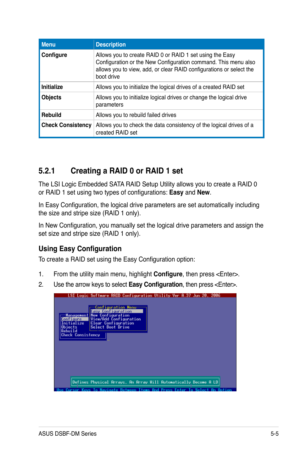 1 creating a raid 0 or raid 1 set, Using easy configuration | Asus DSBF-DM/SAS User Manual | Page 115 / 204