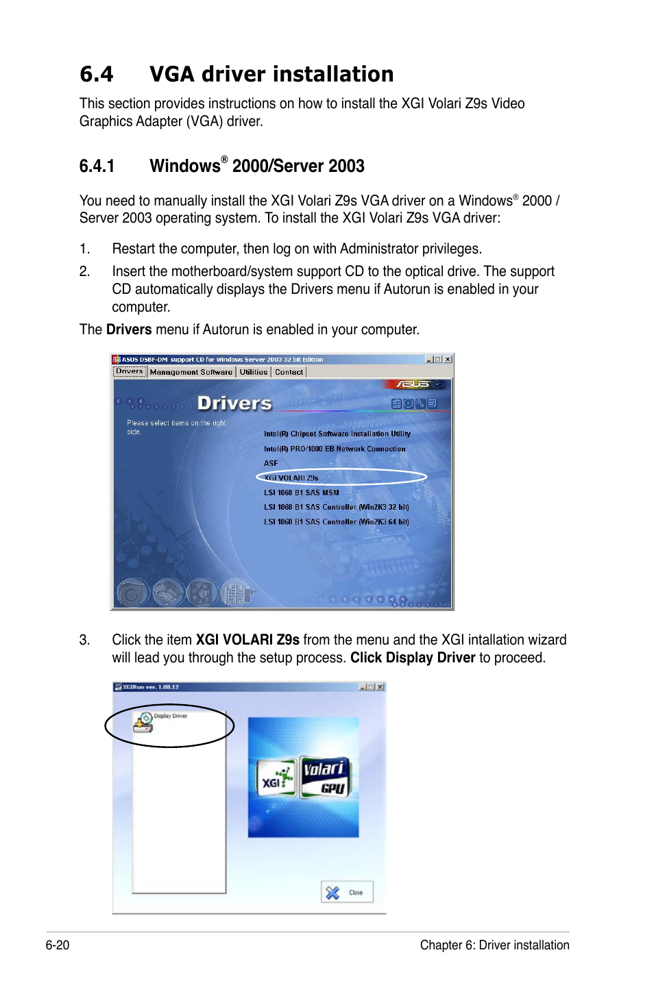 4 vga driver installation, 1 windows | Asus DSBF-DM/SAS User Manual | Page 196 / 204