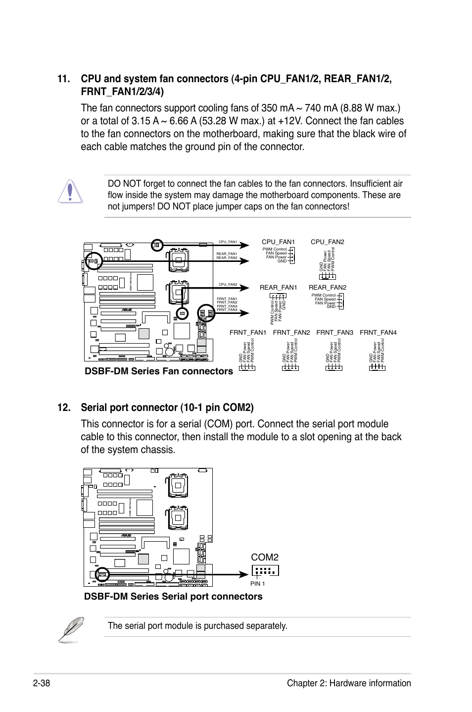 38 chapter 2: hardware information, Dsbf-dm series fan connectors, The serial port module is purchased separately | Dsbf-dm series serial port connectors, Com2 | Asus DSBF-DM/SAS User Manual | Page 58 / 204