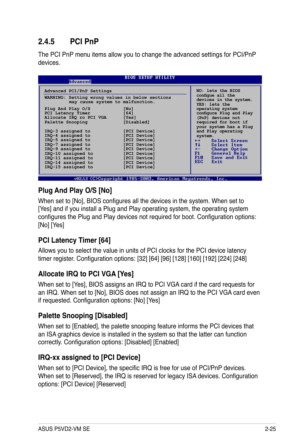 5 pci pnp, Plug and play o/s [no, Pci latency timer [64 | Allocate irq to pci vga [yes, Palette snooping [disabled, Irq-xx assigned to [pci device | Asus P5VD2-VM SE User Manual | Page 73 / 100