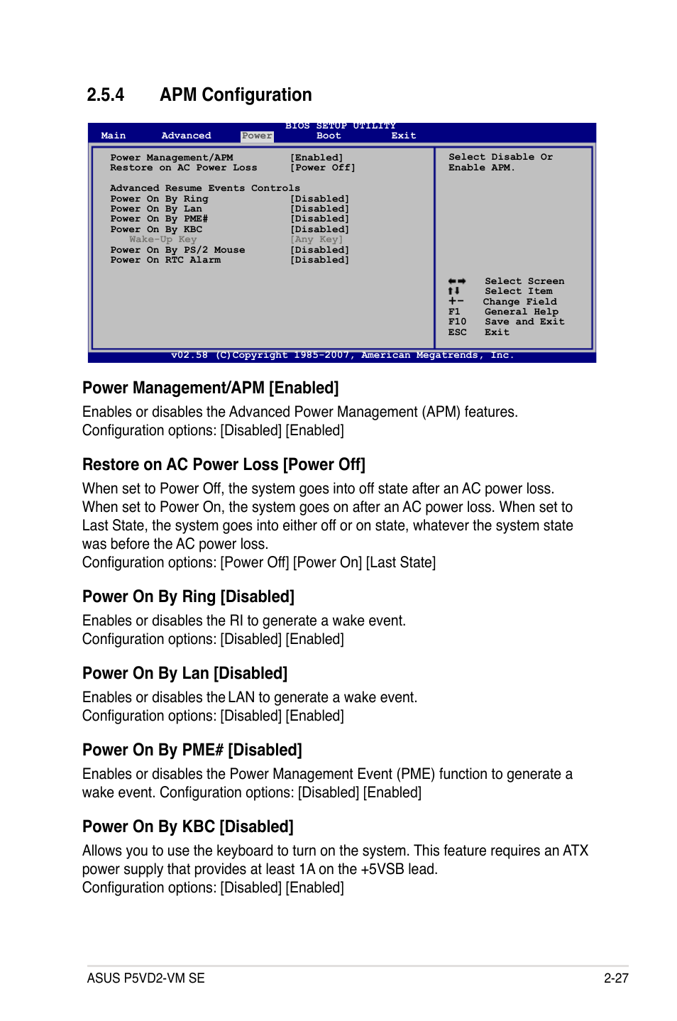 4 apm configuration, Power management/apm [enabled, Restore on ac power loss [power off | Power on by ring [disabled, Power on by lan [disabled, Power on by pme# [disabled, Power on by kbc [disabled, Enables or disables the | Asus P5VD2-VM SE User Manual | Page 75 / 100