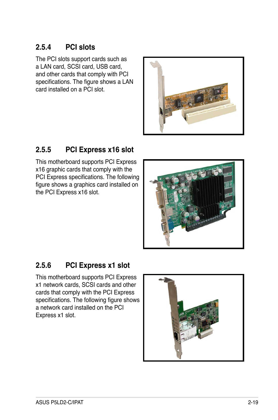 4 pci slots, 5 pci express x16 slot, 6 pci express x1 slot | Asus P5LD2-C/IPAT User Manual | Page 39 / 96