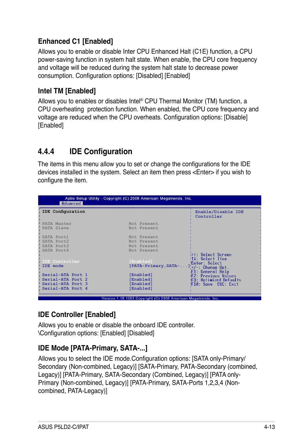 4 ide configuration, Enhanced c1 [enabled, Intel tm [enabled | Ide controller [enabled, Ide mode [pata-primary, sata | Asus P5LD2-C/IPAT User Manual | Page 69 / 96