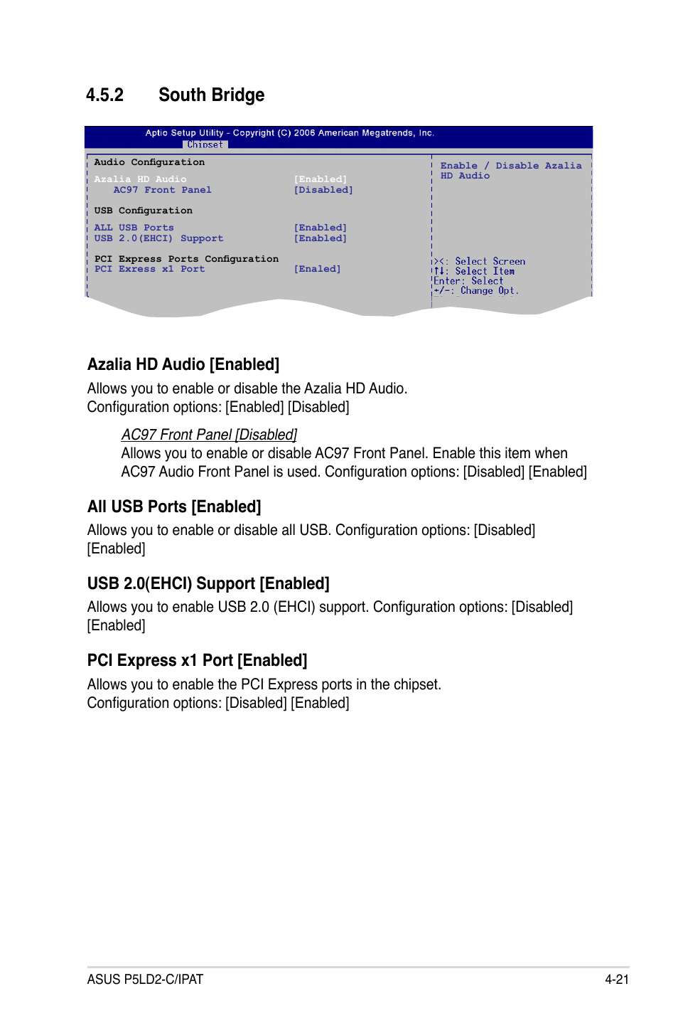 2 south bridge, Azalia hd audio [enabled, All usb ports [enabled | Usb 2.0(ehci) support [enabled, Pci express x1 port [enabled | Asus P5LD2-C/IPAT User Manual | Page 77 / 96