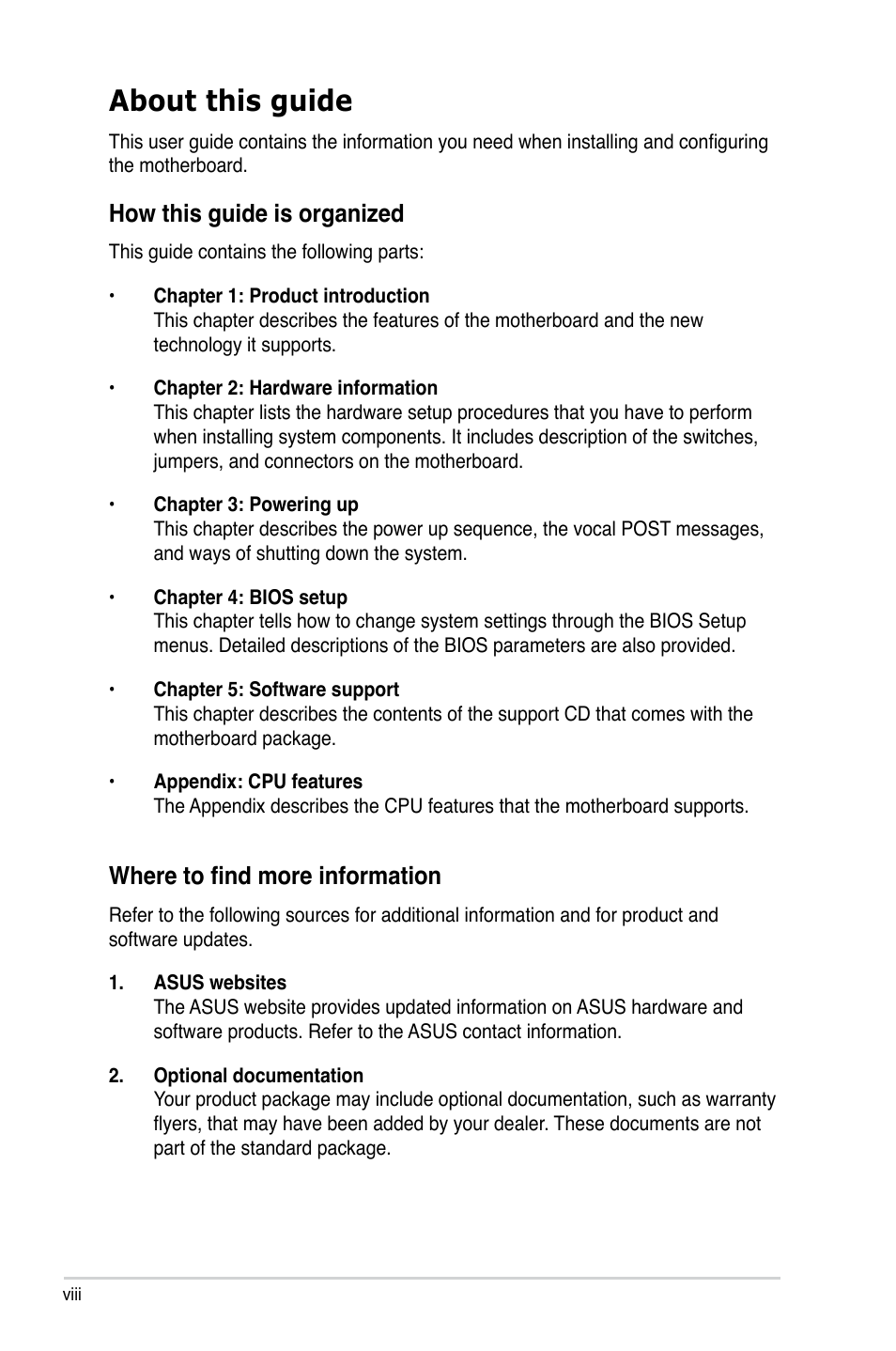 About this guide, How this guide is organized, Where to find more information | Asus P5LD2-C/IPAT User Manual | Page 8 / 96