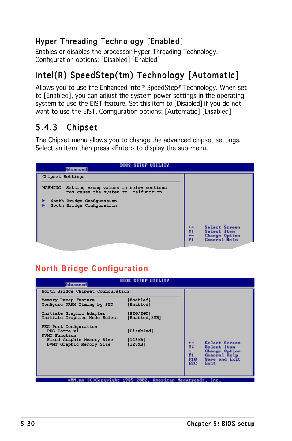 Intel(r) speedstep(tm) technology [automatic, 3 chipset, North bridge configuration | Hyper threading technology [enabled, Allows you to use the enhanced intel, Speedstep | Asus T3-PH1 User Manual | Page 68 / 82