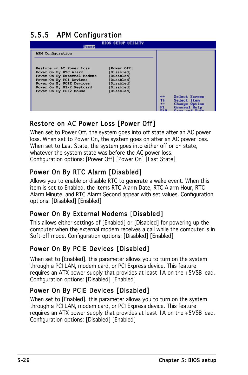 5 apm configuration, Restore on ac power loss [power off, Power on by rtc alarm [disabled | Power on by external modems [disabled, Power on by pcie devices [disabled | Asus T3-PH1 User Manual | Page 74 / 82