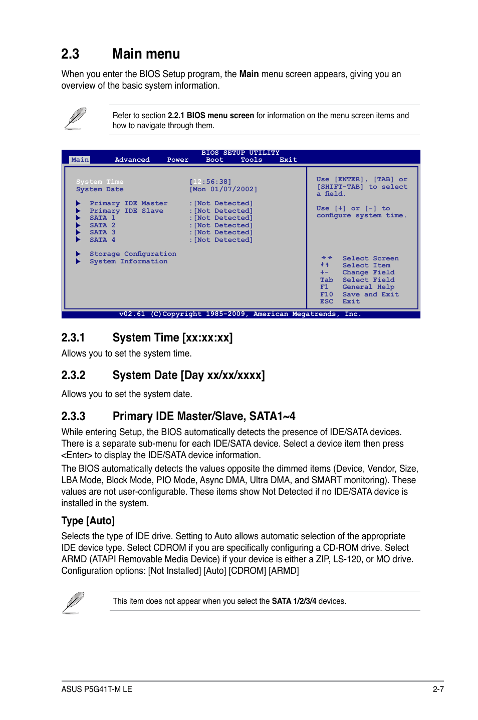 3 main menu, 1 system time, 2 system date | 3 primary ide master/slave, sata1~4, Main menu -7 2.3.1, System time -7, System date -7, Primary ide master/slave, sata1~4 -7, 1 system time [xx:xx:xx, Type [auto | Asus P5G41T-M LE User Manual | Page 43 / 58