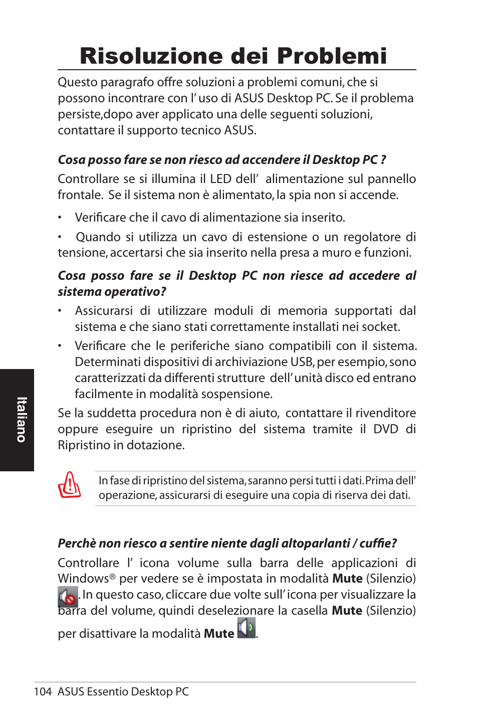 Oblemi, Risoluzione dei problemi | Asus CG5290 User Manual | Page 104 / 262