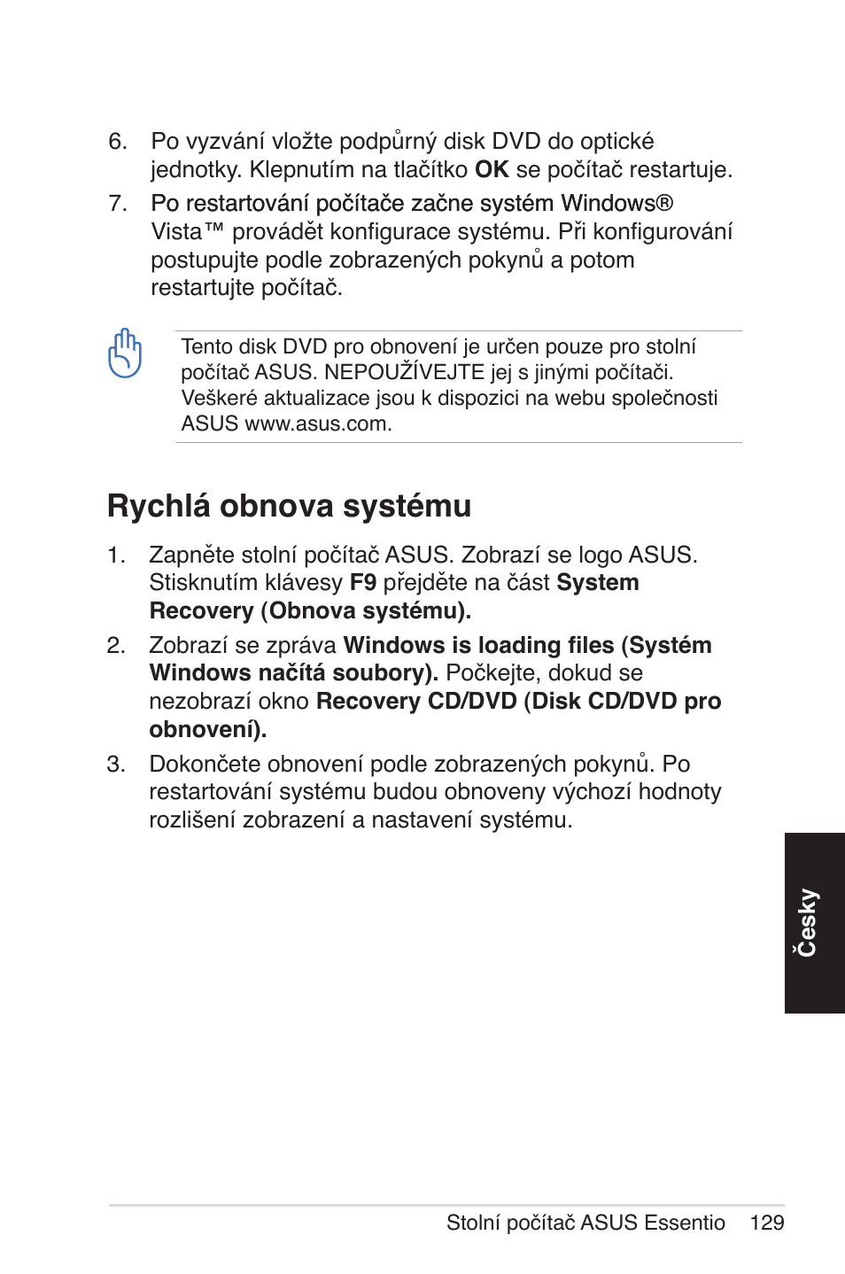 Rychlá obnova systému | Asus CG5290 User Manual | Page 129 / 262