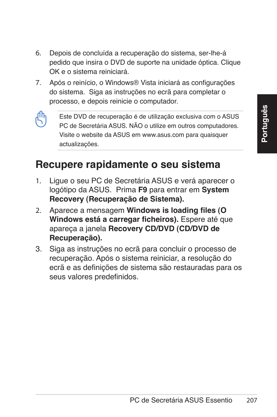 Recupere rapidamente o seu sistema | Asus CG5290 User Manual | Page 207 / 262